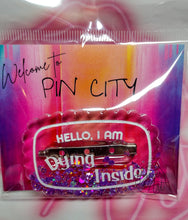 Load image into Gallery viewer, 'Hello, I Am' Resin Pins